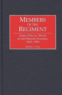 Michele Nacy - Members of the Regiment, Inbunden