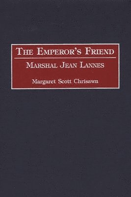 Margaret S. Chrisawn - Emperor's Friend, Inbunden