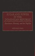 Sugar and Power in the Dominican Republic