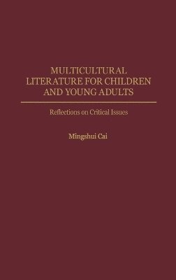Mingshui Cai - Multicultural Literature for Children and Young Adults, Inbunden