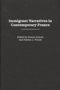 Immigrant Narratives in Contemporary France