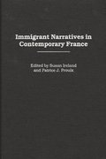 Immigrant Narratives in Contemporary France