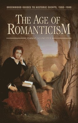 Age of Romanticism av Joanne F Schneider, Joanne Schneider