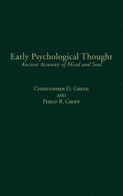 Christopher D. Green - Early Psychological Thought, Inbunden. Tillgänglighet: Lägg i varukorg