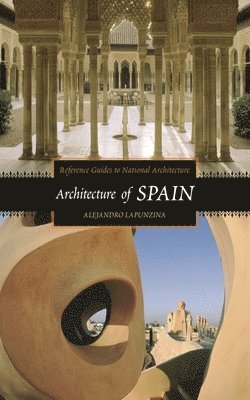 Alejandro Lapunzina - Architecture of Spain, Inbunden