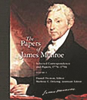 Daniel Preston, Daniel Preston, Marlena C. DeLong - Papers of James Monroe, Inbunden