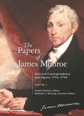 Daniel Preston, Marlena C. DeLong - Papers of James Monroe, Inbunden