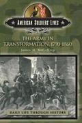 Army in Transformation, 1790-1860