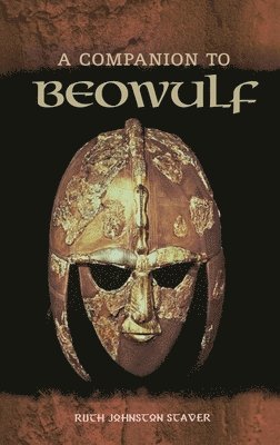 Ruth A. Johnston - Companion to Beowulf, Inbunden