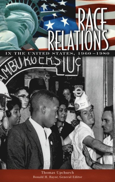 T. Adams Upchurch - Race Relations in the United States, 1960-1980, E-bok