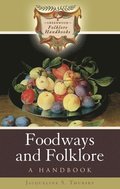 Foodways and Folklore