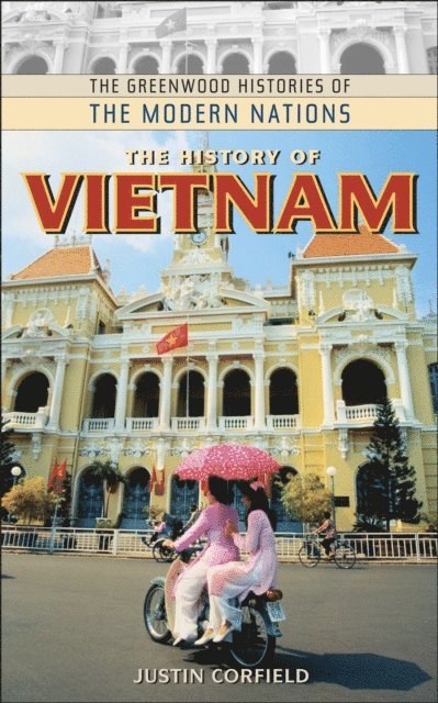 Justin Corfield - History of Vietnam, E-bok