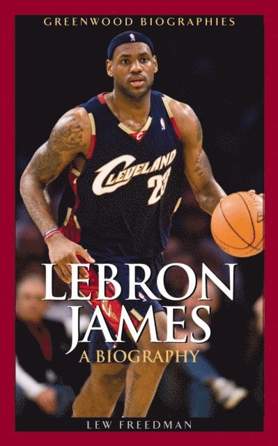 Lew Freedman - LeBron James, E-bok