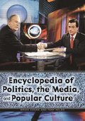 Encyclopedia of Politics, the Media, and Popular Culture