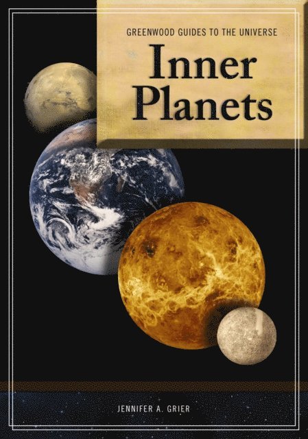 Jennifer A. Grier Ph.D., Andrew S. Rivkin - Guide to the Universe: Inner Planets, E-bok