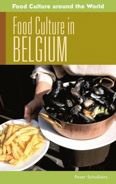 Peter Scholliers - Food Culture in Belgium, E-bok