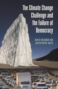 Climate Change Challenge and the Failure of Democracy