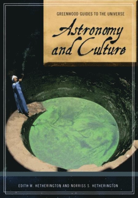 Edith W. Hetherington, Norriss S. Hetherington - Astronomy and Culture, E-bok