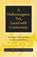 Hallucinogenic Tea, Laced with Controversy