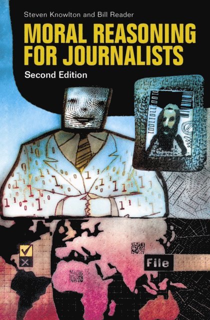 Steven Knowlton, Bill Reader - Moral Reasoning for Journalists, E-bok
