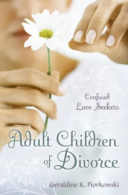 Geraldine K. Piorkowski - Adult Children of Divorce, E-bok. Tillgänglighet: Lägg i varukorg