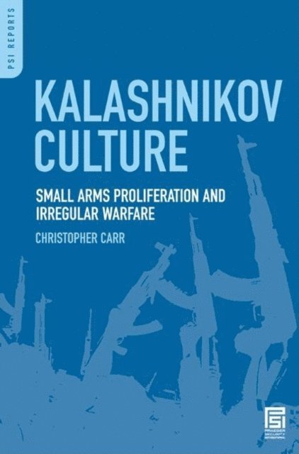 Christopher Carr - Kalashnikov Culture, E-bok