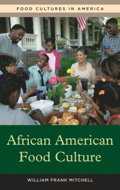 William Frank Mitchell - African American Food Culture, E-bok