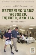 Returning Wars' Wounded, Injured, and Ill