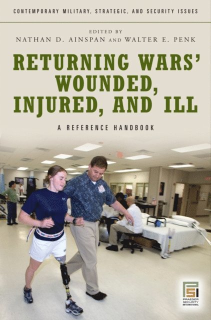 Nathan D. Ainspan Ph.D., Walter E. Penk - Returning Wars' Wounded, Injured, and Ill, E-bok