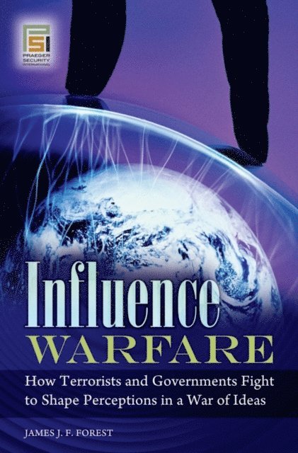 James J. F. Forest - Influence Warfare, E-bok