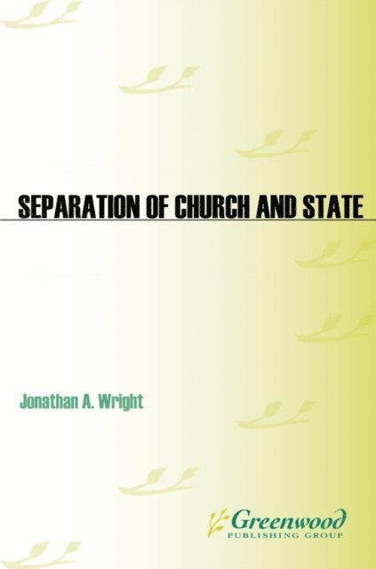 Jonathan A. Wright - Separation of Church and State, E-bok