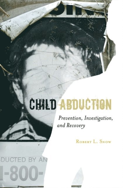 Robert L. Snow - Child Abduction, E-bok. Tillgänglighet: Lägg i varukorg