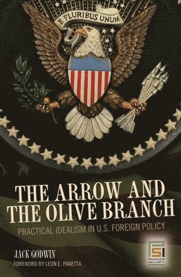 Jack Godwin - Arrow and the Olive Branch, Inbunden