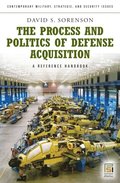 Process and Politics of Defense Acquisition
