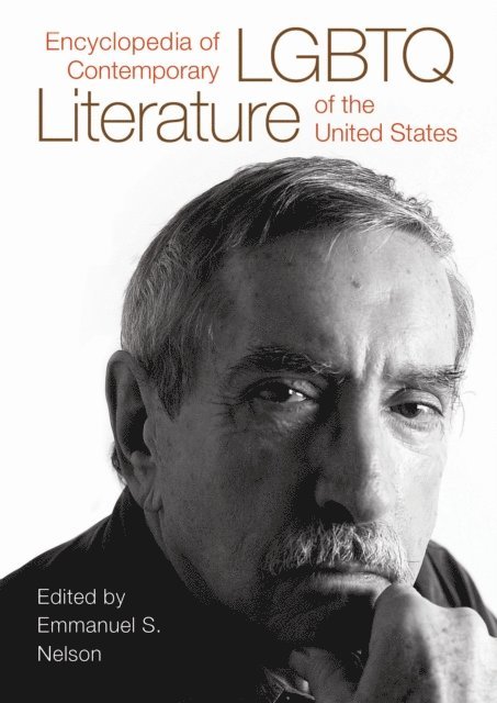 Emmanuel S. Nelson - Encyclopedia of Contemporary LGBTQ Literature of the United States, E-bok