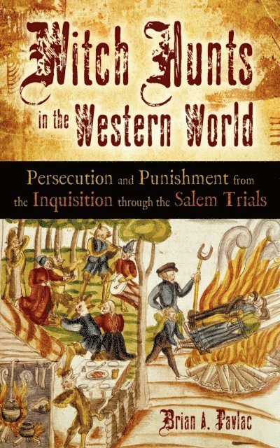 Brian A. Pavlac - Witch Hunts in the Western World, E-bok