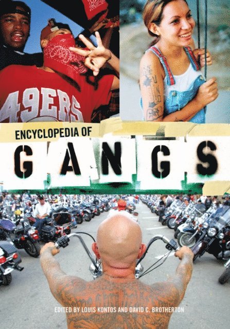 Louis Kontos, David C. Brotherton - Encyclopedia of Gangs, E-bok