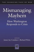 Mismanaging Mayhem