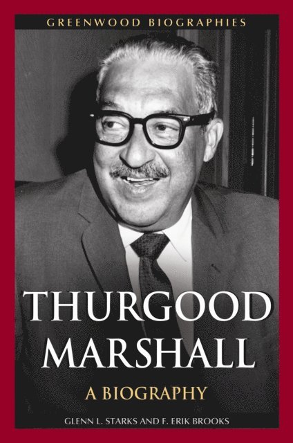 Glenn L. Starks, F. Erik Brooks - Thurgood Marshall, E-bok