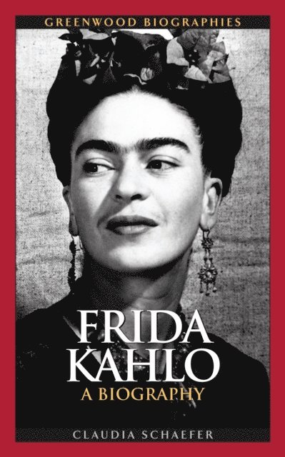 Claudia Schaefer - Frida Kahlo, E-bok