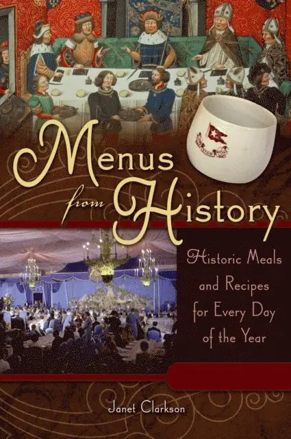 Janet Clarkson - Menus from History, E-bok. Tillgänglighet: Lägg i varukorg