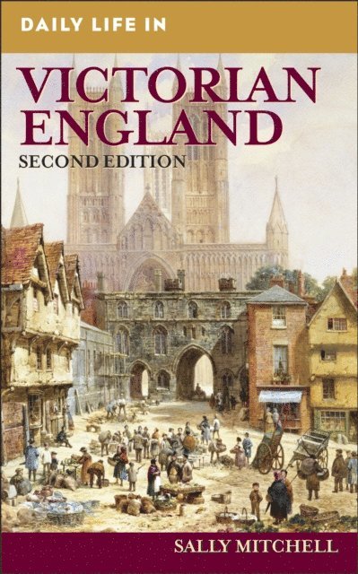 Sally Mitchell - Daily Life in Victorian England, E-bok
