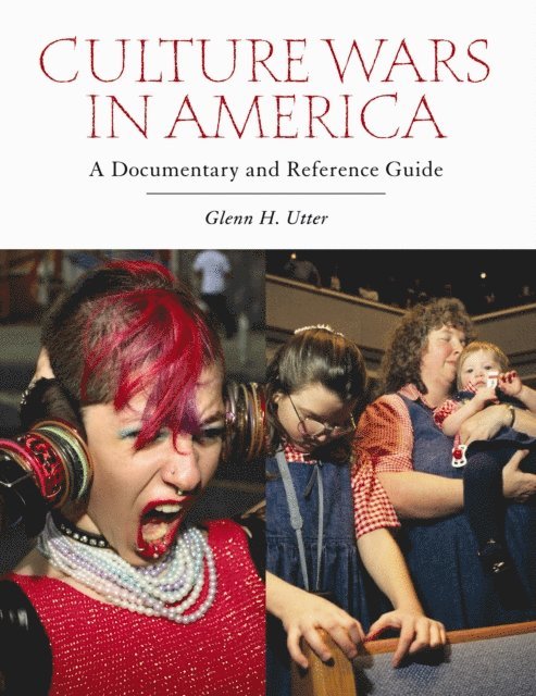 Glenn H. Utter - Culture Wars in America, E-bok