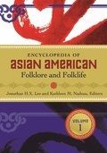 Encyclopedia of Asian American Folklore and Folklife