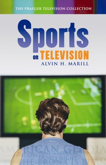 Alvin H. Marill - Sports on Television, E-bok