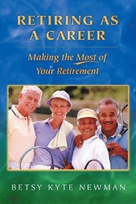 Retiring as a Career