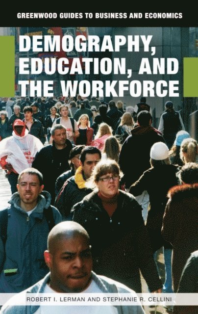 Robert I. Lerman, Stephanie Riegg Cellini - Demography, Education, and the Workforce, E-bok
