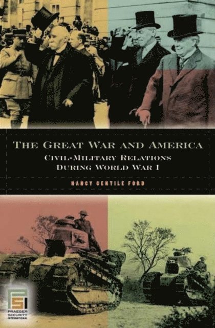 Nancy Gentile Ford - Great War and America, E-bok