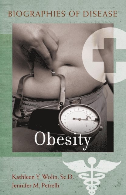 Kathleen Y. Wolin, Jennifer Petrelli - Obesity, E-bok