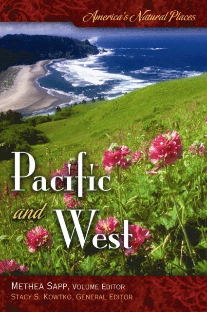 Methea K. Sapp - America's Natural Places: Pacific and West, E-bok